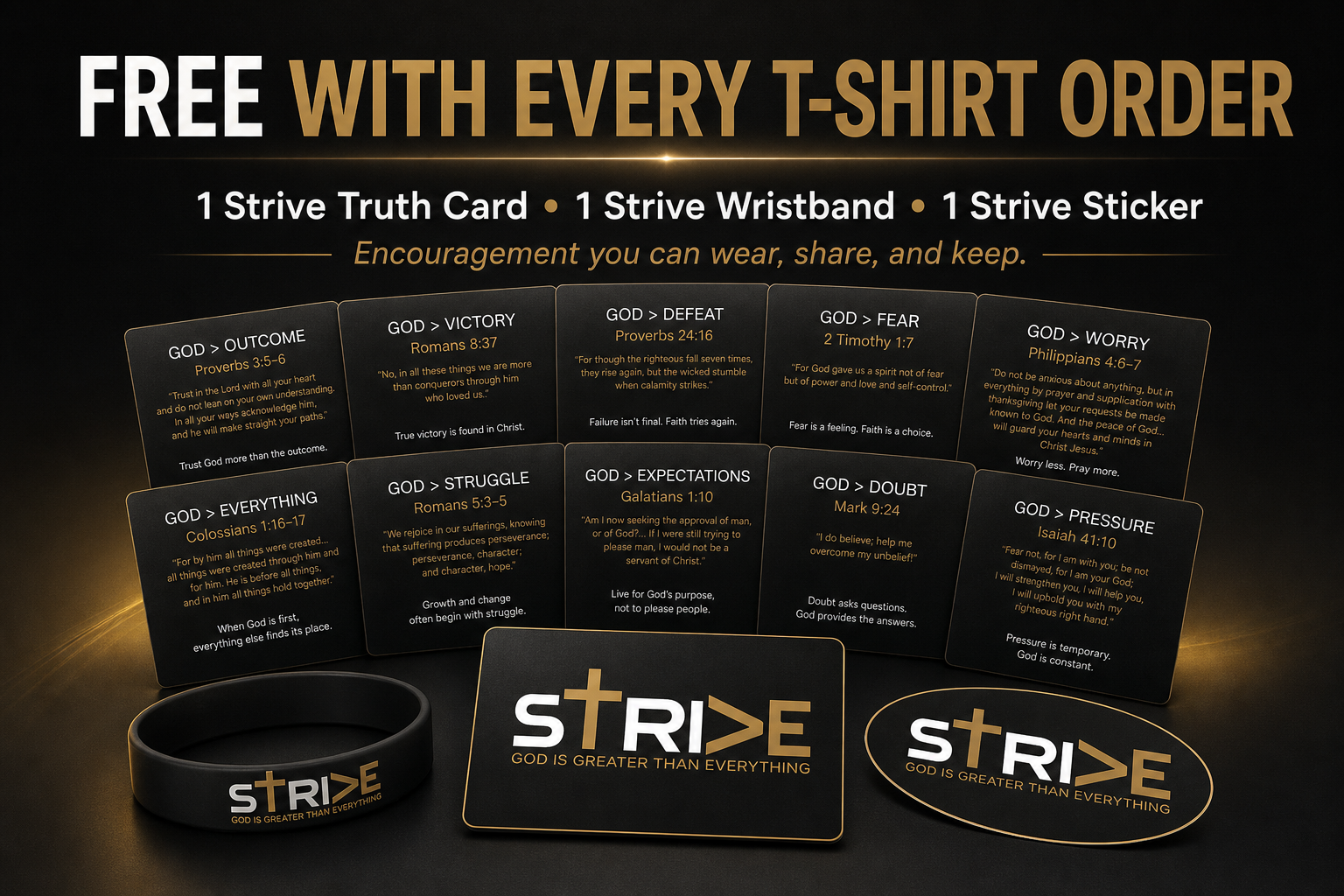 Free with every T-shirt order includes 1 Strive Truth Card, 1 Strive Wristband, and 1 Strive Sticker